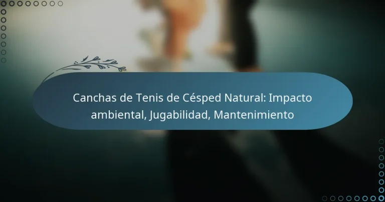 featured-image-canchas-de-tenis-de-cesped-natural-impacto-ambiental-jugabilidad-mantenimiento