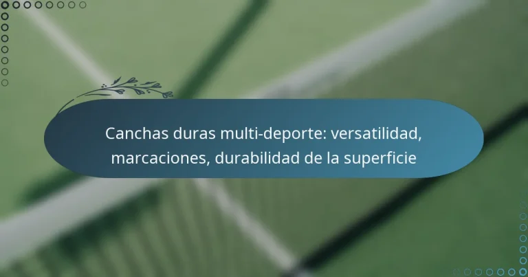 featured-image-canchas-duras-multi-deporte-versatilidad-marcaciones-durabilidad-de-la-superficie